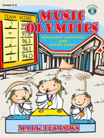 Music Olympics: Movement Activities and Active Games (Grades K-6; CD Included) 1429100451 Book Cover