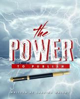 The Power to Publish 1539083055 Book Cover