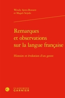 Remarques Et Observations Sur La Langue Francaise: Histoire Et Evolution d'Un Genre 240617588X Book Cover