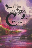 LA LEYENDA DE CRYSTAL: LA GUERRA DE LAS RAZAS (Spanish Edition) B0DQD9WVSD Book Cover