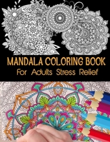 Mandala Coloring Book For Adults stress Relief: Beautiful Coloring page Mediation Enjoy and Happiness B08WJPL9ZD Book Cover