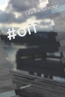 #Off: Pour Quelques Nuances de Tweets 1508672563 Book Cover