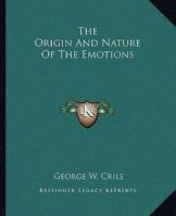 The Origin and Nature of the Emotions 1805477757 Book Cover