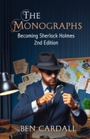 The Monographs: Becoming Sherlock Holmes 1804244171 Book Cover