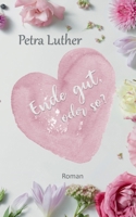 Ende gut, oder so? (German Edition) 3819262296 Book Cover
