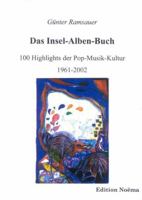 Das Insel-Alben-Buch: 100 Highlights der Pop-Musik-Kultur 1961-2002 3898214249 Book Cover