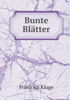 Bunte Blatter 1160815259 Book Cover