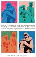 Desarrollo y políticas corporales. Debates críticos en género y desarrollo 1842779354 Book Cover