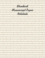 Standard Manuscript Paper Notebook: Manuscript Music Paper * Large (8.5 x 11) * 12 Stave * 100 Pages: Stave Music Pattern 1673571182 Book Cover