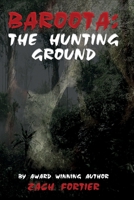 Baroota: The Hunting Ground 0692651543 Book Cover