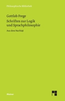 Schriften zur Logik und Sprachphilosophie: Aus dem Nachlaß (German Edition) 3787338551 Book Cover
