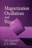 Magnetization Oscillations and Waves 0849394600 Book Cover