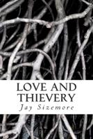 Love and Thievery 1515036405 Book Cover