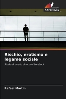 Rischio, erotismo e legame sociale 6205793601 Book Cover