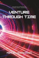 Venture Through Time B0C87BVYGC Book Cover