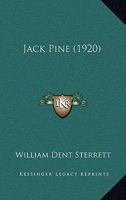 Jack Pine (1920) 112030248X Book Cover