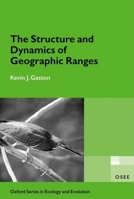 The Structure and Dynamics of Geographic Ranges (Oxford Series in Ecology and Evolution) 0198526415 Book Cover