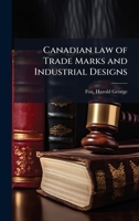 Canadian law of Trade Marks and Industrial Designs 1024175642 Book Cover