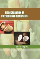 Biodegradation of Polyurethane Composites 0359308236 Book Cover