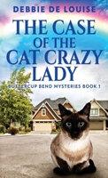 The Case Of The Cat Crazy Lady 4824143896 Book Cover