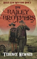 The Bailey Brothers (Bailey Clan Westerns) 4824198488 Book Cover