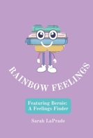 Bernie And The Feelings Finders (The Orion Series) B0GGJDTGYM Book Cover