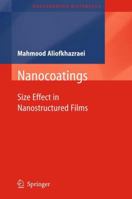 Nanocoatings: Size Effect in Nanostructured Films 3642179657 Book Cover