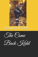 The Come Back Kidd B09T7PYBWL Book Cover