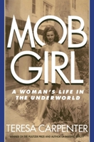 Mob Girl: A Woman's Life in the Underworld 0821741519 Book Cover