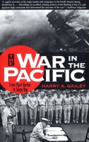 War in the Pacific: From Pearl Harbor to Tokyo Bay 0891416161 Book Cover