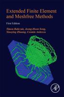 Extended Finite Element and Meshfree Methods 0128141069 Book Cover