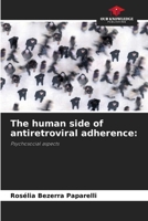 The human side of antiretroviral adherence 6209477852 Book Cover