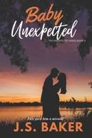 Baby Unexpected (The Unexpected Series) B08JF16KPK Book Cover