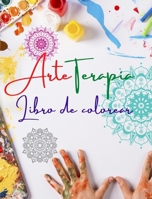 Arteterapia Libro de colorear Diseños de mandalas únicos fuente de creatividad infinita, armonía y energía divina: Libro de autoayuda para potenciar l B0CP8LQYHY Book Cover