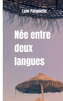 Née entre deux langues (French Edition) 2322582301 Book Cover