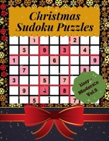 Christmas Sudoku Puzzles Easy – Moderate Vol.5: 200 easy to moderate 9x9 Large Print Puzzles games very perfect for your brain gym and also great Christmas Gift for Sudoku lover. 1672453135 Book Cover