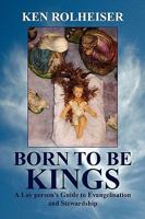 Born to Be Kings 1436398789 Book Cover