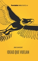 Ideas Que Vuelan 1958053031 Book Cover