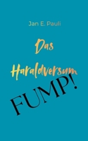 Das Haraldversum: Fump! (German Edition) 3695184140 Book Cover