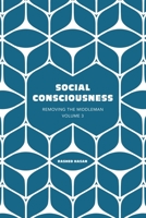 Social Consciousness: Volume 3 of Removing the Middleman 0990981126 Book Cover