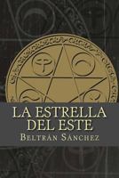 La Estrella del Este: La Estrella del Este: Volumen I 1539331679 Book Cover