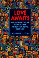 Love Awaits: African American Women Talk 0553375598 Book Cover