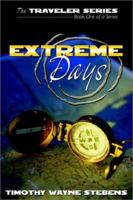 The Traveler: Extreme Days 1579215637 Book Cover