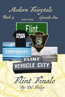 Modern Fairytale - Book 4 - Flint Finale: Episode One B08FP25JXN Book Cover