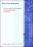 Furcht Und Furchtlosigkeit: Zur Neurobiologie Des Bosen 3515081704 Book Cover