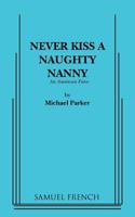 Never Kiss a Naughty Nanny 0573652481 Book Cover