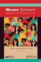 Women Scholars: Navigating the Doctoral Journey 1774631601 Book Cover