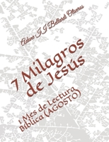 7 Milagros de Jesús: 1 Mes de Lectura Bíblica (AGOSTO) B08R1Z8BH3 Book Cover