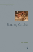 Reading Catullus 1904675646 Book Cover