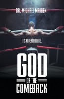 God of the Comeback: It's Never Too Late 1640880755 Book Cover